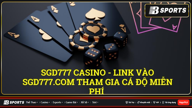 Những điều chưa biết về nhà cái sgd777 casino